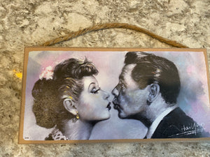 Kiss Plaque/Sign Lucy and Desi