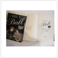 Signed Copy of I Had a Ball